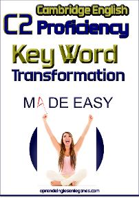 C2 Proficiency Key Word Transformation