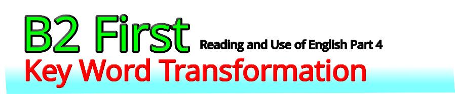 B2 Key Word Transformation - FCE key word transformation ebooks