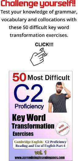 C2 Proficiency key word transformation exercises