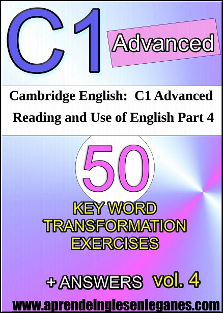 C1 Advanced key word transformation exercises