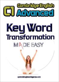 C1 Advanced - Key Word Transformation