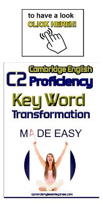 C2 PROFICIENCY KEY WORD TRANSFORMATION