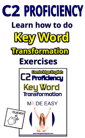 C2 Proficiency - Key Word Transformation