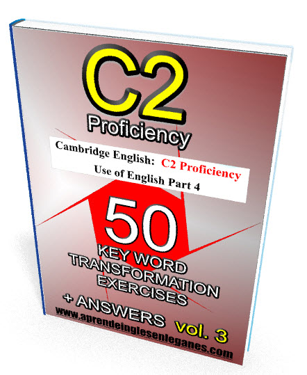 C2 Proficiency - Key Word Transformation exercises
