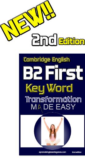 B2 First Key Word Transformation