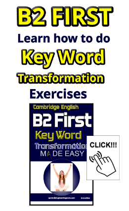 B2 First - Key Word Transformation