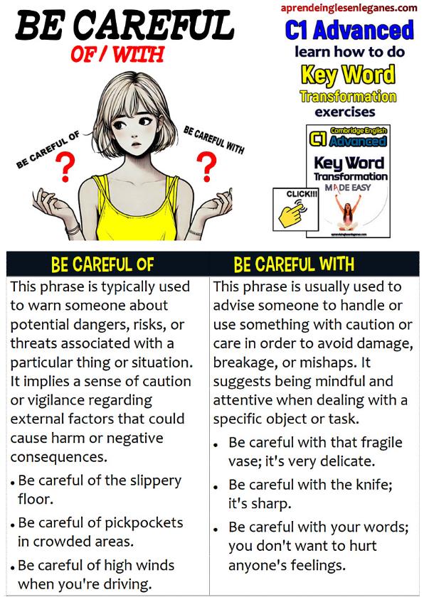 BE CAREFUL OF vs BE CAREFUL WITH