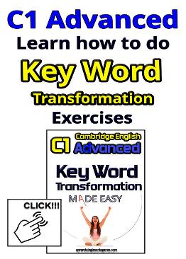 C1 Advanced Key Word Transformation
