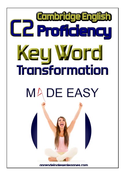 C2 Proficiency - Key Word Transformation