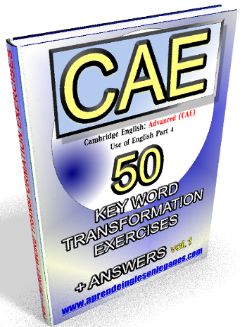 CAE - Key Word Transformation exercises