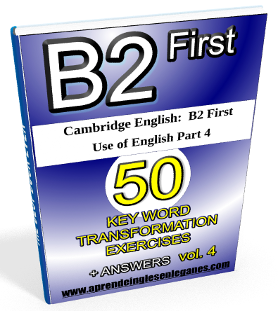 B2 First Key word Transformation practice exercises